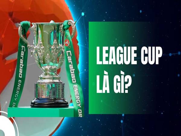 Tất tật thông tin Carabao Cup là gì?